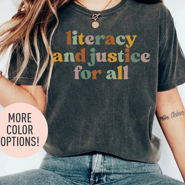 Literacy And Justice For All Shirt, Literacy Teacher Shirt, English Teacher Shirt, Literary Teacher Shirt, English Coach