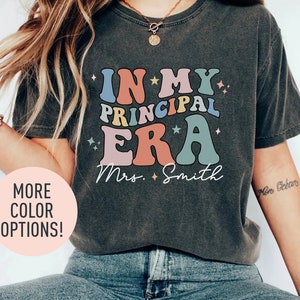 Personalized In My Principal Era Shirt Custom School Principal Shirt Teacher’s Day Gift Principal Appreciation Gift Gift for Principal