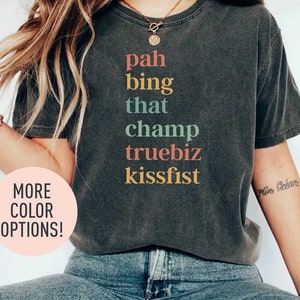 ASL Slang Shirt, Pah Bing That Champ Truebiz Kissfist Shirt, Deaf Center Shirt, Deaf Community Shirt, Speech Language Shirt, Speech Shirt