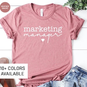 Marketing Manager Shirt for Women, Cute Marketing TShirt for Her, Marketing Gift for Marketer, Marketing Student Gift for Business Student