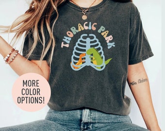 Thoracic Park Shirt, Funny Nurse Shirt, Musculoskeletal Conditions Specialist Shirt, Nurse Humor, Nurse Appreciation Gift, Shirt for Nurses