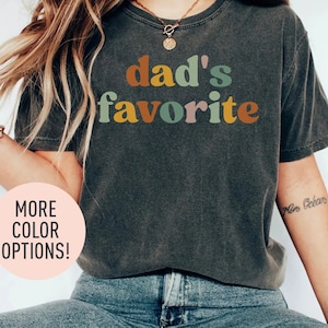 Dad’s Favorite Shirt, Papa’s Favorite Daughter Shirt, Favorite Child Shirt, Oldest Daughter Shirt, Youngest Daughter Shirt,Gift For Daughter
