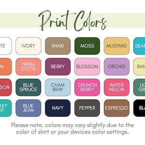a collection of 24 different colored squares, each representing a unique color. The text above the squares reads "Print Colors". The bottom of the image provides a note that the colors may vary slightly due to the color of the shirt or the color settings of the devices.