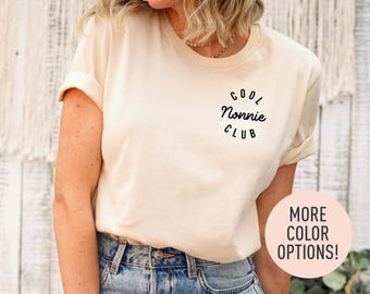 Cool Nonnie Club Shirt, Mother's Day Shirt, Best Nana Shirt, Cool Grandma Shirt, Granny Shirt, Gift From Grandkids, Granny Birthday Gift
