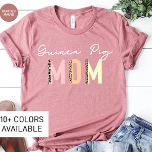 Guinea Pig Mom Shirt for Women, Cute Guinea Pig TShirt for Her, Guinea Pig Mom Gift for Guinea Pig Lover, Funny Guinea Pig Gift for Her