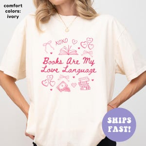 Comfort Colors® Bücher sind meine Liebe Sprache Shirt, Buchliebhaber Shirt, Leseratte Shirt für Valentinstag, süßes Lese Shirt, Geschenk für Leseratten
