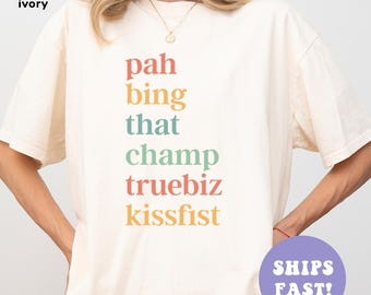 Comfort Colors® ASL Slang Shirt, Pah Bing That Champ Truebiz Kissfist Shirt, Deaf Center Shirt, Deaf Community Shirt, Speech Language Shirt