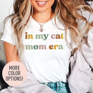 In My Cat Mom Era Shirt, Cat Mom Shirt, Cat Mom Life Shirt, Cat Mom Vibes Shirt, Cat Lover Shirt, Fur Mama Shirt image 3