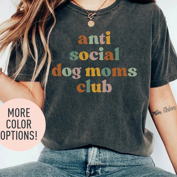 Chemise anti sociale du club des mamans de chiens, chemise introvertie drôle, chemise du club des mamans antisociales, chemise Dog Mom Vibes, chemise pour chien, chemise d’amoureux des chiens