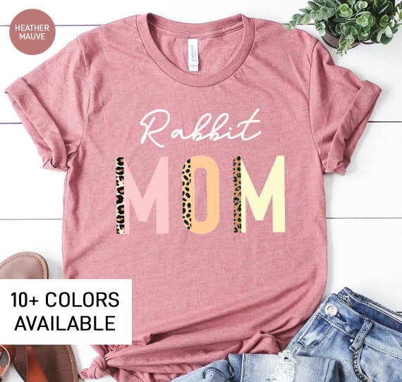 Rabbit Mother Cute Bunny Gift For Mom Women T-Shirt Rabbit Mother Cute Bunny Gift For Mom Women T-Shirt
