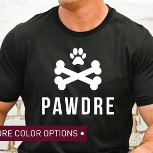 PAWDRE Shirt T-Shirt, Comfort Colors Garment Dyed Shirt, Gift For Dog Dad, Dog Dad, Dog Dad Shirt, Gift For Him, Father&#39;s Day Gift