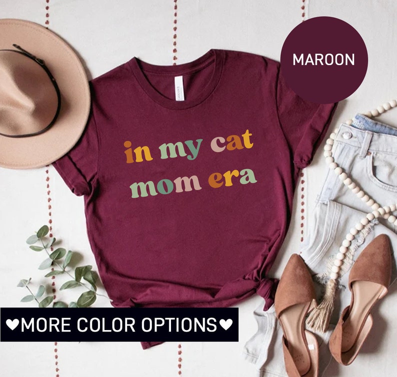 In My Cat Mom Era Shirt, Cat Mom Shirt, Cat Mom Life Shirt, Cat Mom Vibes Shirt, Cat Lover Shirt, Fur Mama Shirt image 4