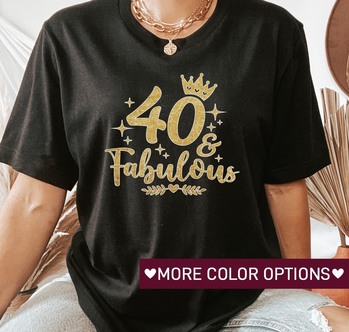 Discover 40th Birthday Shirt for Women, 40 and Fabulous TShirt for 40th Birthday T-Shirt