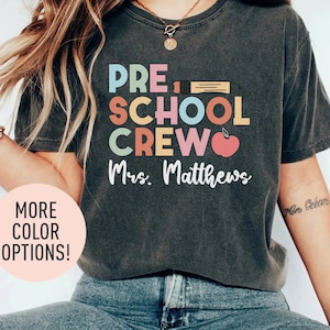 Personalized Preschool Crew Shirt, Preschool Teacher Shirt, Custom Name Preschool Team Shirt, Teacher Appreciation Gift, Shirt for Teachers