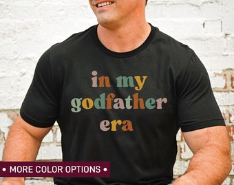 In My Godfather Era Shirt, Godfather Shirt, God Father tshirt, Fathers Day Shirt, Baptism Godfather, Best Friend Gift