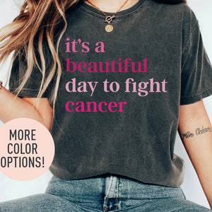 It&#39;s A Beautiful Day to Fight Cancer Shirt, Pink Ribbon Shirt, Cancer Survivor Shirt, Cancer Fighting Shirt, Breast Cancer Awareness Shirt