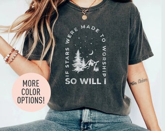 Si les étoiles étaient faites pour adorer, alors vais-je chemise pour femmes, chemise chrétienne pour femmes, t-shirt chrétien rétro, tee-shirt Jésus pour vêtements chrétiens