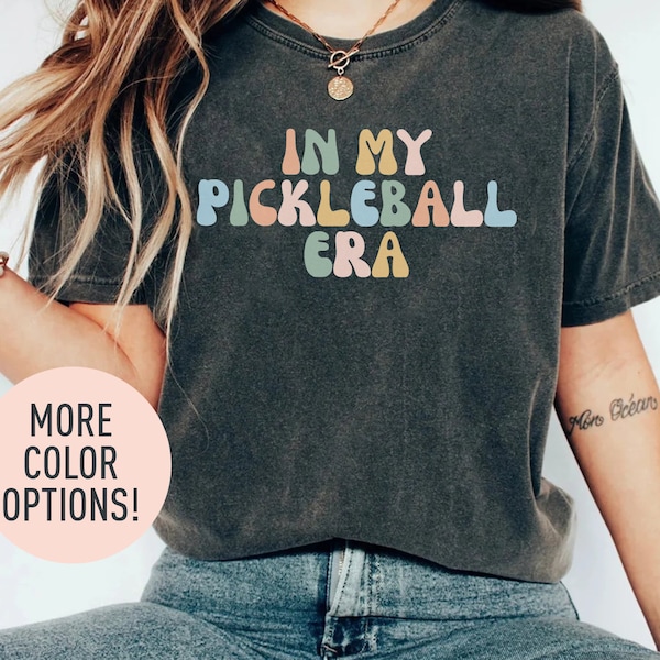 In My Pickleball Era Shirt, Pickleball Player, Shirt for Pickleball Players, Pickleball Lover Shirt, Pickleball Gift, Gifts For Players