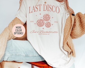 Last Disco Shirt Disco Bride Dancing Queens Shirt Custom Name Bachelorette Shirt Personalized Location Bridal Party Shirt Bridal Shower