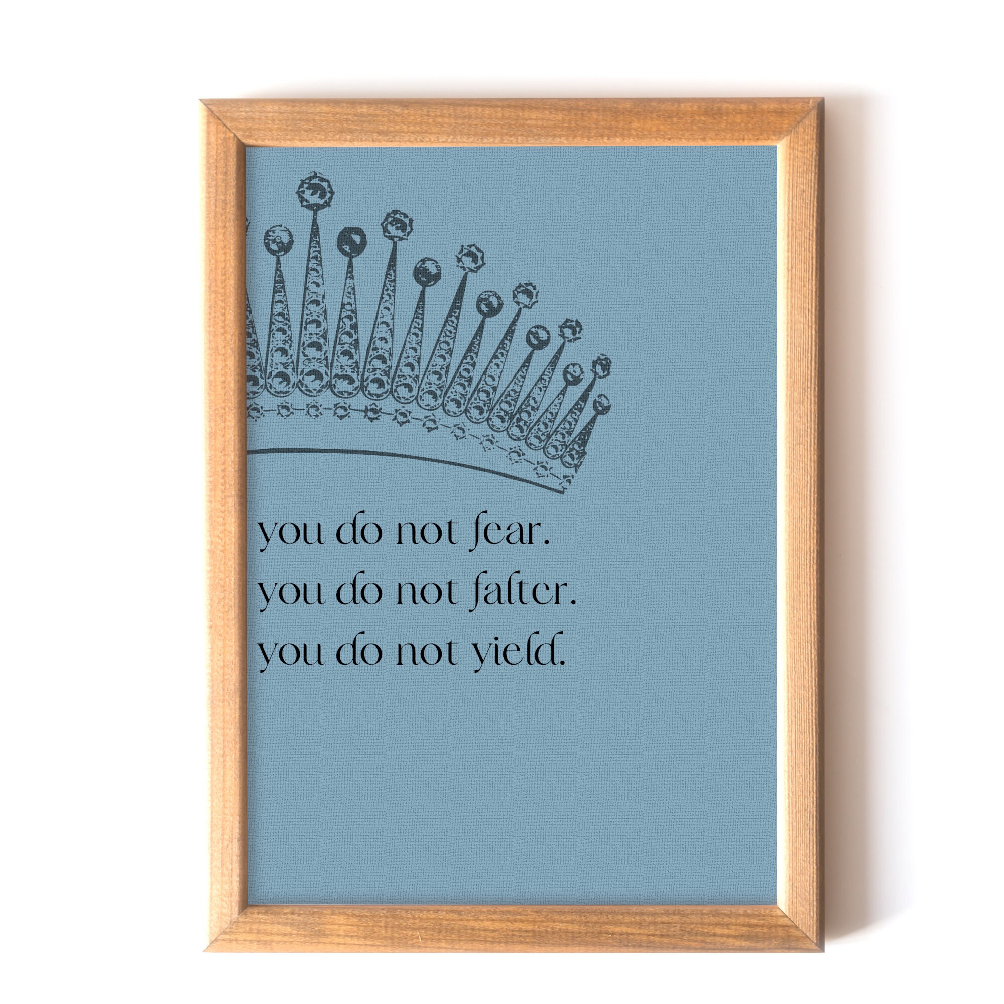 You Do Not Fear. You Do Not Falter. You Do Not Yield ACOTAR Etsy