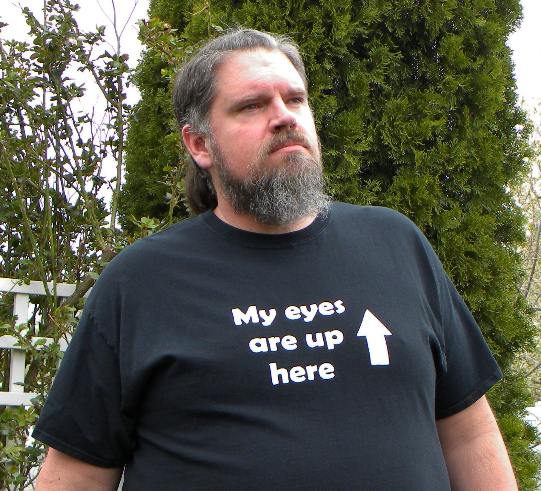 My Eyes Are Up Here T Shirt Etsy
