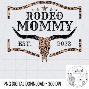 Rodeo Mommy EST 2022 PNG - Impressão de chita - Cowhead Birthday Design PNG - Downloads de designs - Sublimação - Design vintage Cowhide Birthday