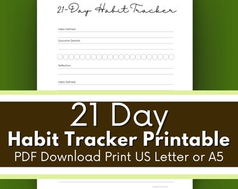 May include: A printable 21-day habit tracker in black and white. The tracker has spaces to define the habit, desired outcome, and reflection. There are 21 circles to mark off each day.