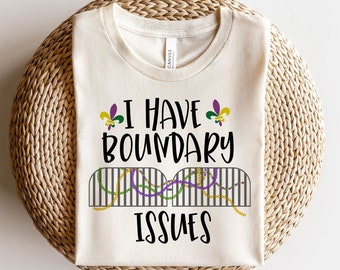 Mardi Gras 'Boundary Issues' Shirt: New Orleans Carnival Tee