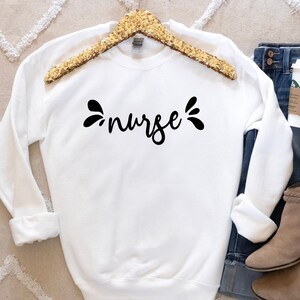 Nurse Sweatshirt: AirLume Cotton, Nurse Appreciation Gift