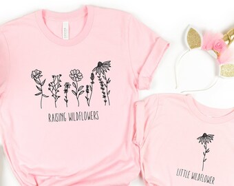 Raising Wildflowers Shirt: Mommy and Me Matching Shirt