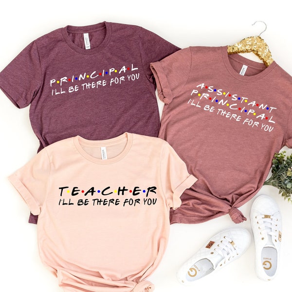 Teacher I'll Be There For You Shirt, Teacher Life TShirt, Teacher T-Shirts , Funny Teacher Shirt, Teacher Life T-Shirt, Teacher Shirts