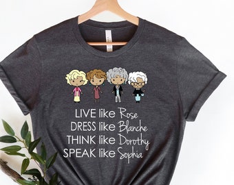 Golden Girls Shirt | Stay Golden Shirt, Stay Golden, Golden Girls, Live Like Rose, Love Like Blanche, Stay Golden Squad, The Golden Girls