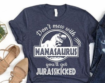 Nanasaurus T-Shirt: Funny Nana Gift, Mother's Day Shirt