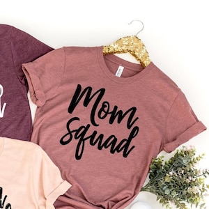 Mom Squad Shirt: Mother&#39;s Day Graphic Tee