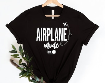 Airplane Mode Shirt: Travel Gift, Vacation Tee