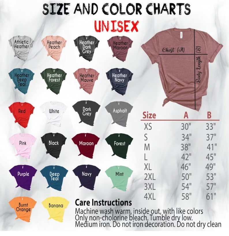 May include: Unisex size and color chart for t-shirts. The chart shows 16 different colors, including heather peach, dark grey, maroon, forest, white, black, navy, mint, and burnt orange. The chart also includes a size chart with measurements in inches for chest and body length.