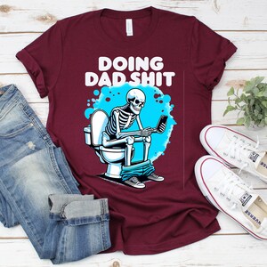 Doing Dad Shit Sweatshirts, Dad Life Shirt, Dad Shirt, Cool Dad Shirt, Funny Dad Sweater, Funny Fatherhood Tees Sarcastic Father's Day Shirt image 4