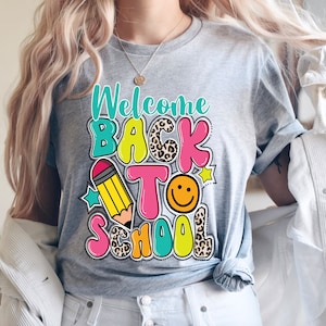 Welcome Back To School Shirt: Teacher Tee, First Day of School