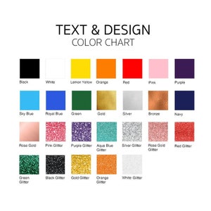 May include: Color chart with 24 different colors and glitter options.  The colors include black, white, lemon yellow, orange, red, pink, purple, sky blue, royal blue, green, gold, silver, bronze, navy, rose gold, aqua blue, and red glitter.  The glitter options include pink glitter, purple glitter, silver glitter, rose gold glitter, green glitter, black glitter, gold glitter, and orange glitter.