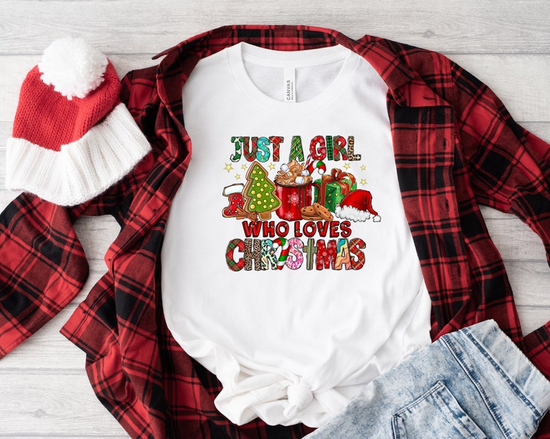 Just A Girl Who Loves Christmas Shirt, Women's Christmas Shirt, Christmas Gift Shirt, Christmas Lover Shirt, Holiday Shirt, Winter Shirt image 1