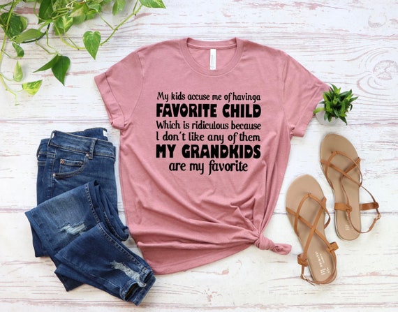 Favorite Child Shirt My Kids Accuse Me Of Having A Favorite Etsy favorite-child-shirt-my-kids-accuse-me-of-having-a-favorite-etsy