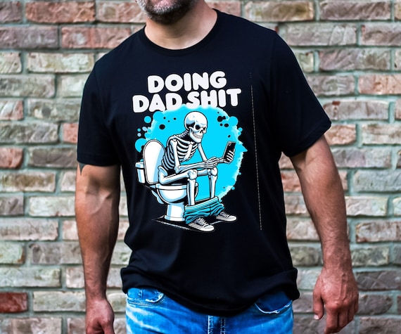 Doing Dad Shit Sweatshirts, Dad Life Shirt, Dad Shirt, Cool Dad Shirt, Funny Dad Sweater, Funny Fatherhood Tees Sarcastic Father's Day Shirt