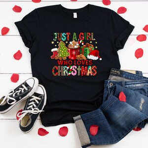 Just A Girl Who Loves Christmas Shirt, Women's Christmas Shirt, Christmas Gift Shirt, Christmas Lover Shirt, Holiday Shirt, Winter Shirt image 2