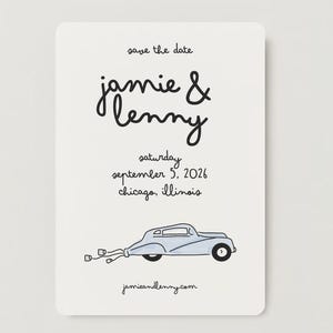 May include: Save the date card with a black and white illustration of a car with a blue body and white trim. The text on the card reads "save the date", "jamie & lenny", "saturday", "september 5, 2026", "chicago, illinois", and "jamicandlenny.com".
