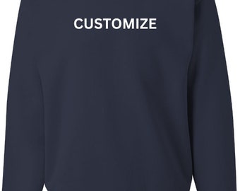 Customize Design Crewneck|Unisex|Sizes|Sweatshirt