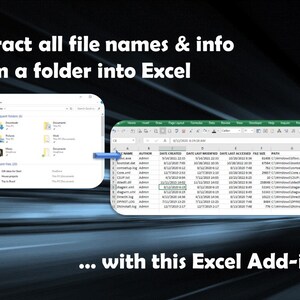 Op de afbeelding: Afbeelding met een computerscherm met een bestandsverkenner en een Excel-spreadsheet. De tekst luidt: "Extraheer alle bestandsnamen en info uit een map in Excel... met deze Excel Add-in."