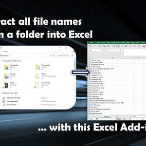May include: Image showing a computer screen with a file explorer window and an Excel spreadsheet. The text reads "Extract all file names from a folder into Excel... with this Excel Add-in."