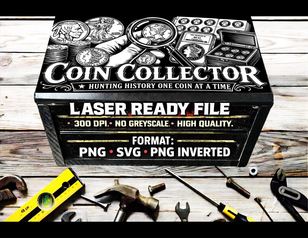 Coin Collector Theme Laser Engraving Files | Mini Toolbox SVG PNG ...