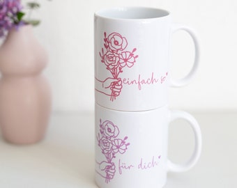 Tasse Blumenmotiv, Tasse personalisiert, Kaffeetasse,  Geschenk Freundin, Geschenk personalisiert, Geschenk "Einfach so"