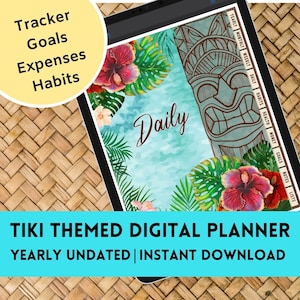 May include: A digital planner with a tiki theme. The cover features a tiki idol, tropical flowers, and palm leaves. The planner is yearly undated and includes sections for daily, weekly, monthly, and yearly planning. The text "Daily" is visible on the cover.